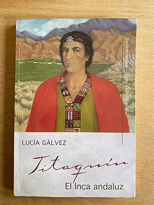 Seller image for Titaquin el inca andaluz for sale by International Book Hunting