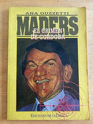 Seller image for Maders, el crimen de Cordoba for sale by International Book Hunting