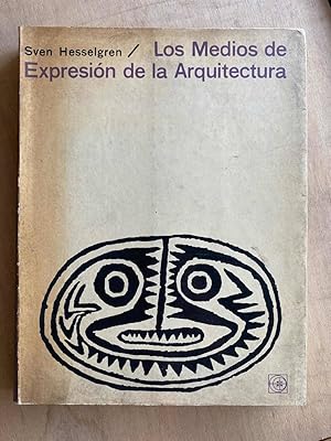 Seller image for Los medios de Expresion de la Arquitectura for sale by International Book Hunting