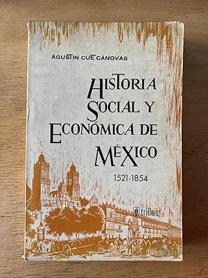 Imagen del vendedor de Historia social y economica de Mexico 1521-1854 a la venta por International Book Hunting