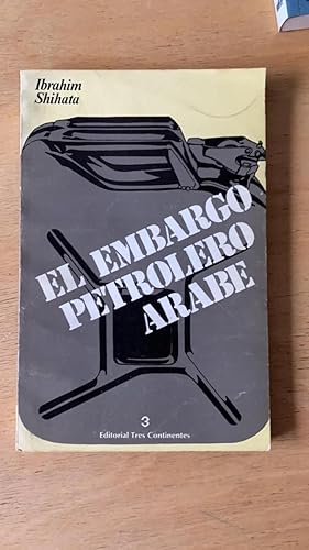 Seller image for El embargo petrolero arabe for sale by International Book Hunting