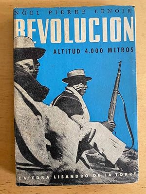 Immagine del venditore per Revolucion. Altitud 4000 metros venduto da International Book Hunting