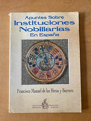 Bild des Verkufers fr Apuntes sobre instituciones nobiliarias en Espaa zum Verkauf von International Book Hunting