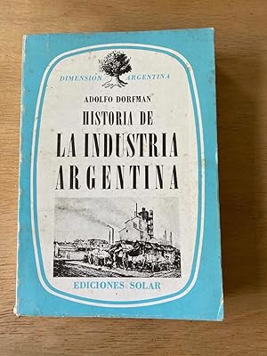 Imagen del vendedor de Historia de la industria Argentina a la venta por International Book Hunting
