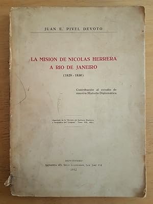 Seller image for La mision Nicolas Herrera a Rio de Janeiro (1829 - 1830) for sale by International Book Hunting