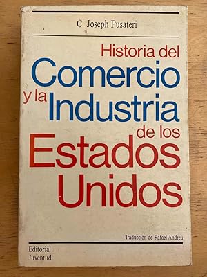 Seller image for Historia del comercio y la industria de los Estados Unidos for sale by International Book Hunting