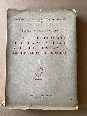 Image du vendeur pour El florecimiento del capitalismo y otros ensayos de historia economica mis en vente par International Book Hunting