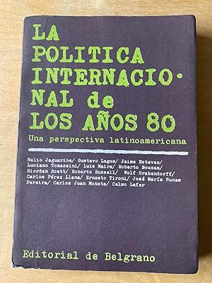 Seller image for La politica internacional de los aos 80 for sale by International Book Hunting