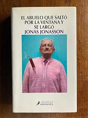 Imagen del vendedor de El abuelo que salto por la ventana y se largo a la venta por International Book Hunting