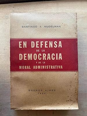 Imagen del vendedor de En defensa de la democracia y de la moral administrativa a la venta por International Book Hunting