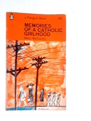 Bild des Verkufers fr Memories of a Catholic Girlhood zum Verkauf von World of Rare Books