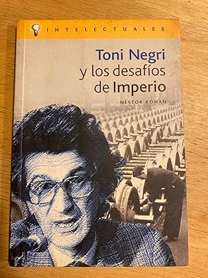 Seller image for Toni Negri y los desafios de Imperio for sale by International Book Hunting