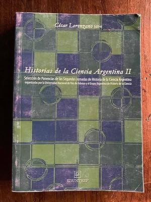 Imagen del vendedor de Historias de la ciencia Argentina II a la venta por International Book Hunting