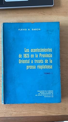 Bild des Verkufers fr Los Aconteciminetos De 1825 En La Provincia Oriental zum Verkauf von International Book Hunting