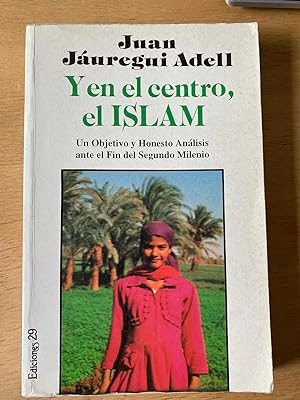Bild des Verkufers fr Y en el centro, el Islam zum Verkauf von International Book Hunting