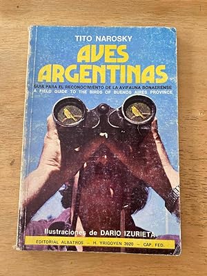 Seller image for Aves argentinas. Guia para el reconocimiento de la Avifauna bonaerense for sale by International Book Hunting