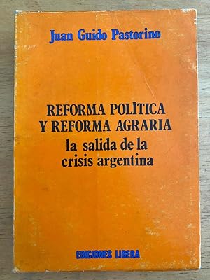 Immagine del venditore per Reforma politica y reforma agraria la salida de la crisis argentina venduto da International Book Hunting