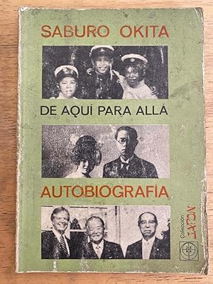 Seller image for De aqu para alla, autobiografia for sale by International Book Hunting