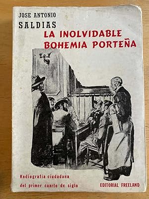 Imagen del vendedor de La inolvidable bohemia portea a la venta por International Book Hunting