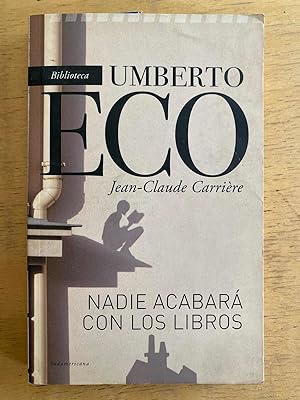 Seller image for Nadie acabara con los libros for sale by International Book Hunting