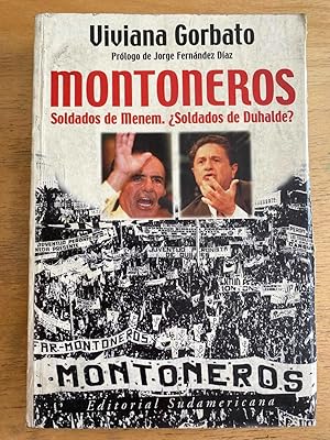 Imagen del vendedor de Montoneros Soldados de Menem Soldados de Duhalde? a la venta por International Book Hunting