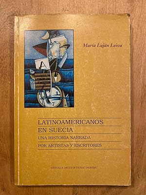 Imagen del vendedor de Latinoamericanos en Suecia. Una historia narrada por artistas y escritores a la venta por International Book Hunting