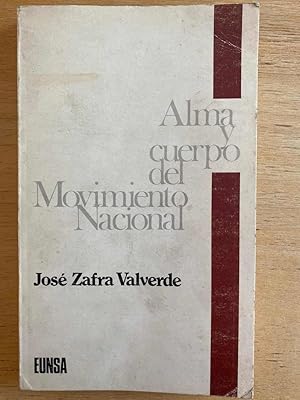 Seller image for Alma y cuerpo del movimiento nacional for sale by International Book Hunting