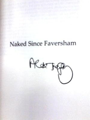 Seller image for Naked Since Faversham for sale by World of Rare Books