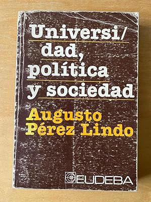 Imagen del vendedor de Universidad, politica y sociedad a la venta por International Book Hunting