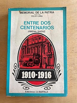 Imagen del vendedor de Entre dos centenarios a la venta por International Book Hunting