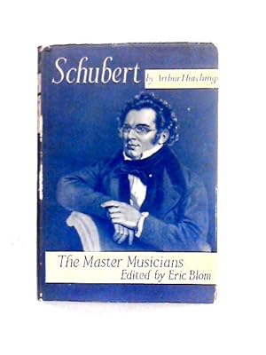 Immagine del venditore per Schubert . Illustrated. With Portraits (Master Musicians) venduto da World of Rare Books
