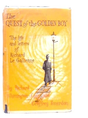 Bild des Verkufers fr The Quest of the Golden Boy: The Life and Letters of Richard Le Galleinne zum Verkauf von World of Rare Books