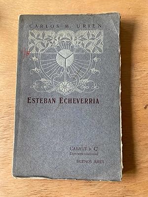 Imagen del vendedor de Esteban Echeverria a la venta por International Book Hunting