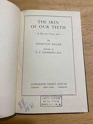 Seller image for The Skin of our teeth for sale by International Book Hunting