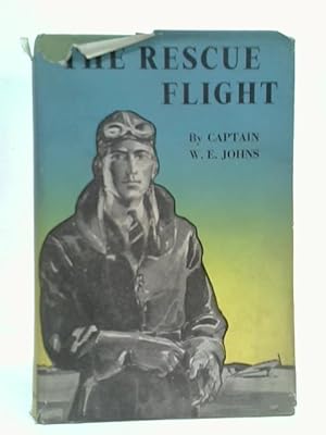 Seller image for Biggles: The Rescue Flight for sale by World of Rare Books