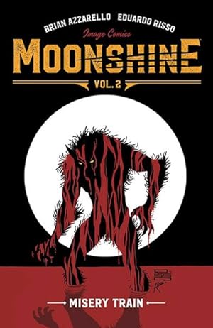 Seller image for Moonshine 2 : Misery Train for sale by GreatBookPrices