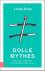 Seller image for Dolle mythes / een frisse factcheck van feminisme toen en nu for sale by Houtman Boeken