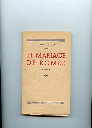 LE MARIAGE DE ROMÉE . Roman