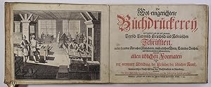 Die Wol-eingerichtete Buchdruckerey, mit hundert und ein und zwanzig Teutsch- Lateinisch- Griechi...