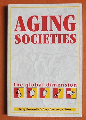 Seller image for Aging Societies: The Global Dimension for sale by GuthrieBooks
