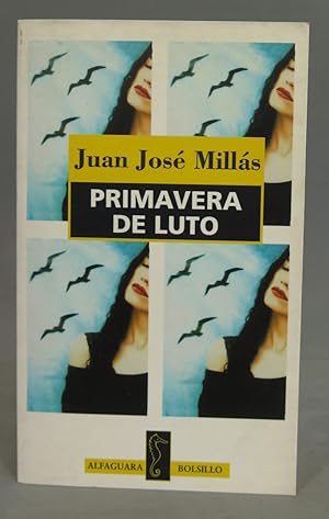 Seller image for Primavera de luto. Juan Jos Mills Garca for sale by EL DESVAN ANTIGEDADES