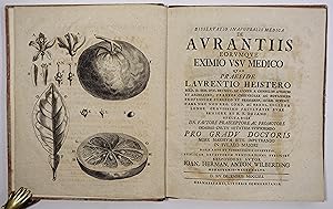 Dissertatio inauguralis medica de Aurantiis eorumque eximio usu medico quam praeside Laurentio He...