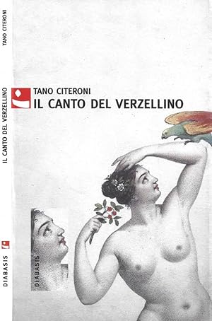 Bild des Verkufers fr Il canto del Verzellino zum Verkauf von Biblioteca di Babele