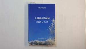 Seller image for Lebensfalle oder j.w.d. for sale by Gebrauchtbcherlogistik  H.J. Lauterbach