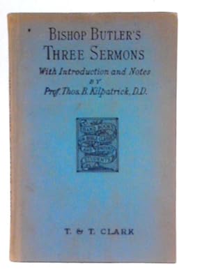 Bild des Verkufers fr Bishop Butler's Three Sermons Upon Human Nature zum Verkauf von World of Rare Books