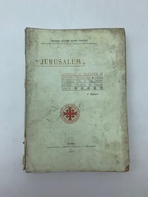 Jerusalem. Itinerario in Palestina di Giacomo Piacentino ossia memorie del 2 pellegrinaggio Itali...