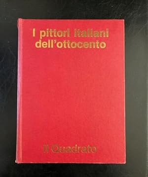 Seller image for I pittori italiani dell'ottocento. Quotazioni e prezzi di tutti i pittori nati in Italia dal 1800 al 1899. for sale by Coenobium Libreria antiquaria