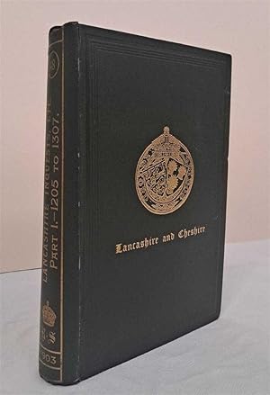 Lancashire Inquests, Extents, and Feudal Aids. A.D. 1205 - A.D. 1307. Record Society for Publicat...