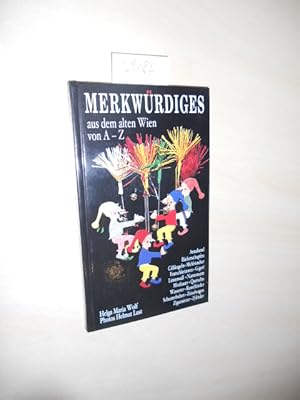 Seller image for Merkwrdiges aus dem alten Wien von A - Z. for sale by Klaus Ennsthaler - Mister Book