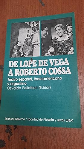 Seller image for De Lope de Vega a Roberto Cossa for sale by Libros nicos